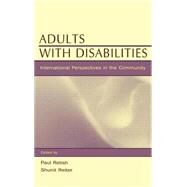 Adults With Disabilities: international Perspectives in the Community by Retish, Paul; Reiter, Shunit; Brown, James M.; Brown, Jim, 9780805824247