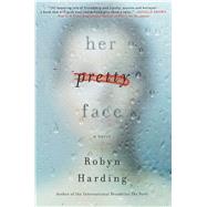 Her Pretty Face by Harding, Robyn, 9781501174247