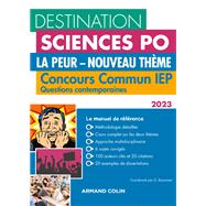 Destination Sciences Po Questions contemporaines 2023 - Concours commun IEP by Grgory Bozonnet; Pascal Bernard; Nicolas Dewerdt; Alexandre Freu; Jules Vidal, 9782200634247