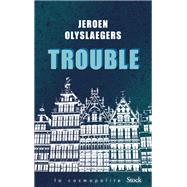 Trouble by Jeroen Olyslaegers, 9782234084247