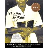 This Far by Faith by Williams, Juan; Dixie, Quinton Hosford, 9780060934248