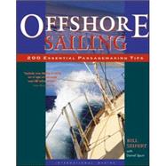 Offshore Sailing: 200 Essential Passagemaking Tips by Seifert, William; Spurr, Daniel, 9780071374248