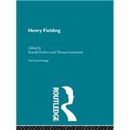 Henry Fielding: The Critical Heritage by Lockwood,Thomas, 9780415134248
