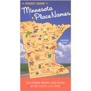 The Guide to Minnesota Place Names by Fedo, Michael, 9780873514248