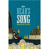 The Bear's Song by Chaud, Benjamin, 9781452114248