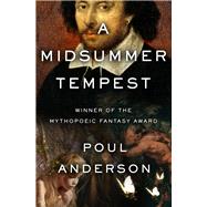 A Midsummer Tempest by Poul Anderson, 9781497694248