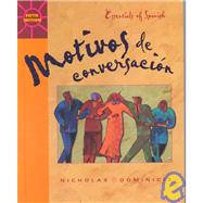 Motivos De Conversacion/Essentials of Spanish: Essentials of Spanish by Nicholas, Robert L.; Dominicis, Maria Canteli, 9780072354249