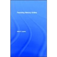 Teaching History Online by Lyons, John F., 9780203884249