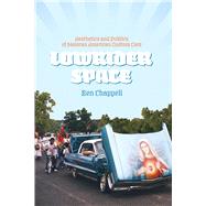 Lowrider Space by Chappell, Ben, 9780292754249