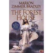 The Forest House by Bradley, Marion Zimmer, 9780451454249
