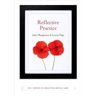 Reflective Practice by Hargreaves, Janet; Page, Louise, 9780745654249