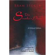 The Snake's Pass by Stoker, Bram; Buchelt, Lisabeth C., 9780815634249