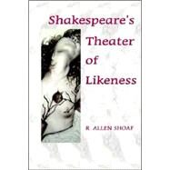 Shakespeare's Theater of...,Shoaf, R. Allen,9780976704249