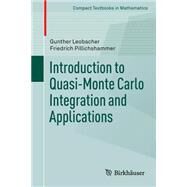 Introduction to Quasi-monte Carlo Integration and Applications by Leobacher, Gunther; Pillichshammer, Friedrich, 9783319034249