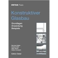 Konstruktiver Glasbau by Unnewehr, Stefan; Weller, Bernhard; Hrth, Kristina; Tasche, Silke, 9783920034249
