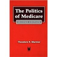 The Politics of Medicare by DeRosa,Marshall, 9780202304250