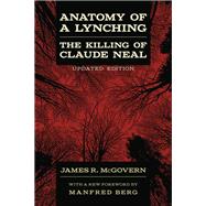 Anatomy of a Lynching by McGovern, James R.; Berg, Manfred, 9780807154250