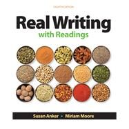 Real Writing with Readings Paragraphs and Essays for College, Work, and Everyday Life by Anker, Susan; Moore, Miriam, 9781319054250