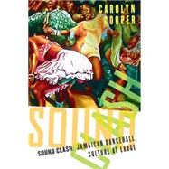 Sound Clash Jamaican Dancehall Culture at Large by Cooper, Carolyn, 9781403964250