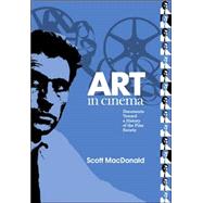Art in Cinema by MacDonald, Scott; MacDonald, Scott; MacDonald, Scott; Haller, Robert A. (CON), 9781592134250