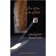 For Love of the Real A Story of Life's Mystical Secret by Vaughan-Lee, Llewellyn, 9781941394250