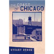 The Coast of Chicago Stories by Dybek, Stuart, 9780312424251