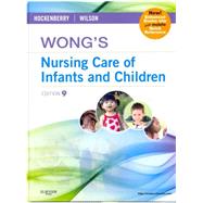 Wong's Nursing Care of Infants and Children by Hockenberry, Marilyn J., Ph.D., R.N.; Wilson, David; Barrera, Patrick (CON); Askin, Debbie Fraser (CON); Baker, Annette, R.N. (CON), 9780323244251