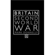Britain in the Second World War by Donnelly; Mark, 9780415174251