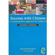 Success With Chinese by Swihart, De-An Wu; Meng, Cong, 9780887274251