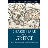 Shakespeare and Greece by Findlay, Alison; Markidou, Vassiliki, 9781474244251
