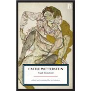 Castle Wetterstein by Wedekind, Frank; Johnston, Ian; Kommattam, Nisha, 9781554814251