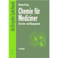 Chemie Fur Mediziner: Ein Lehr Und Ubungsbuch, Neubearbeitete Auflage by Krieg, Benno, 9783110164251