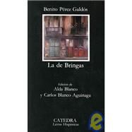 La de bringas: Letras Hispanicas / Hispanic Writings by Perez Galdos, Benito, 9788437604251
