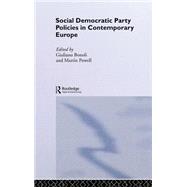 Social Democratic Party Policies in Contemporary Europe by Bonoli,Giuliano, 9780415304252