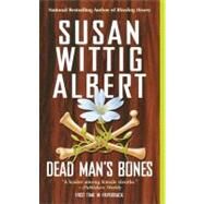 Dead Man's Bones by Albert, Susan Wittig (Author), 9780425204252