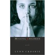 Missing Children by CROSBIE, LYNN, 9780771024252