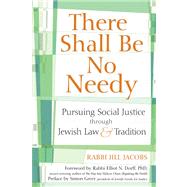 There Shall Be No Needy by Jacobs, Jill, 9781580234252