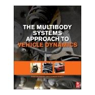 The Multibody Systems Approach to Vehicle Dynamics by Blundell; Harty, 9780080994253