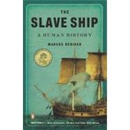 Slave Ship : A Human History by Rediker, Marcus (Author), 9780143114253