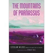 The Mountains of Parnassus by Milosz, Czeslaw; Bill, Stanley, 9780300214253