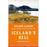 Iceland's Bell by Laxness, Halldor; Roughton, Philip, 9781400034253