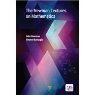 The Newman Lectures on Mathematics by Newman; John S., 9789814774253