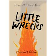 Little Wrecks by Miller, Meredith, 9780062474254