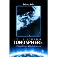 The Earth's Ionosphere by Kelley, 9780120884254