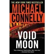 Void Moon by Connelly, Michael, 9780446694254
