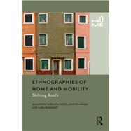 Ethnographies of Home and Mobility in Europe by Nieto, Alejandro Miranda; Cox, Rosie; Massa, Aurora; Buchli, Victor; Bonfanti, Sara, 9781350084254
