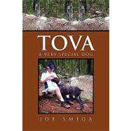 Tova : A Very Special Dog by Smiga, Joe, 9781450074254