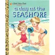 A Day at the Seashore by Jackson, Kathryn; Jackson, Byron; Malvern, Corinne, 9780375854255
