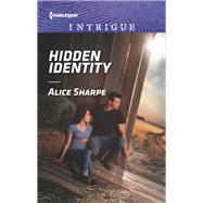 Hidden Identity by Sharpe, Alice, 9781335604255