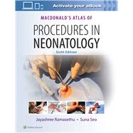 Macdonald's Atlas of Procedures in Neonatology by Ramasethu, Jayashree; Seo, Suna, 9781496394255